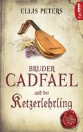 Bruder Cadfael und der Ketzerlehrling von Ellis Peters | Ebook