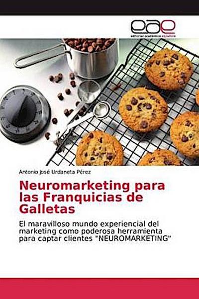 Neuromarketing para las Franquicias de Galletas