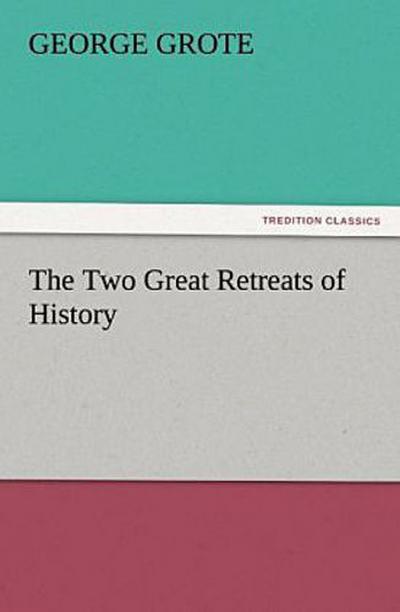The Two Great Retreats of History
