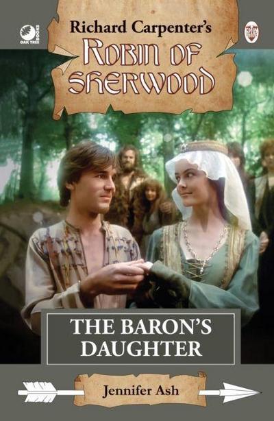 Robin of Sherwood - The Baron’s Daughter