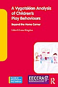 A Vygotskian Analysis of Children’s Play Behaviours