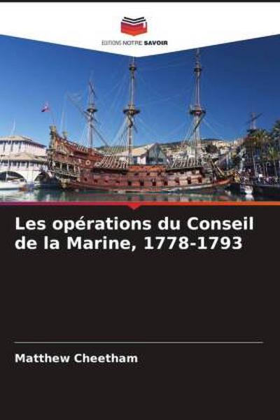 Les opérations du Conseil de la Marine, 1778-1793
