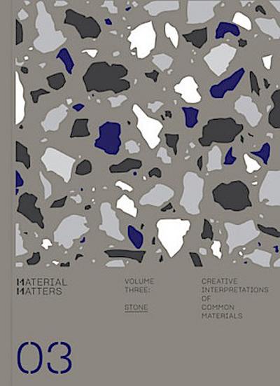 Material Matters 03: Stone