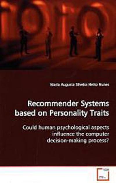 Recommender Systems based on Personality Traits: