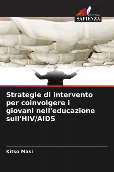 Strategie di intervento per coinvolgere i giovani nell’educazione sull’HIV/AIDS