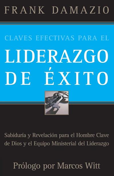 Claves Efectivas Para el Liderazgo de Éxito