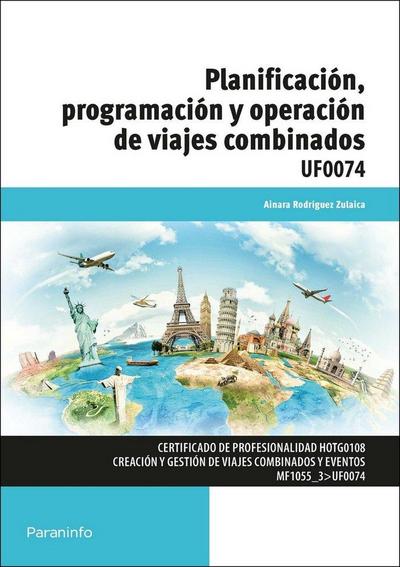 Planificación, programación y operación de viajes combinados. Certificados de profesionalidad. Creación y gestión de viajes combinados y eventos
