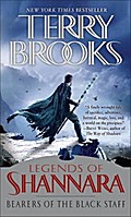 Bearers of the Black Staff: Legends of Shannara (Pre-Shannara: Legends of Shannara, Band 1)
