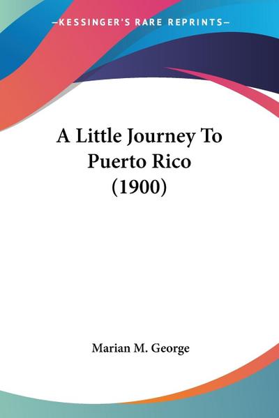 A Little Journey To Puerto Rico (1900)