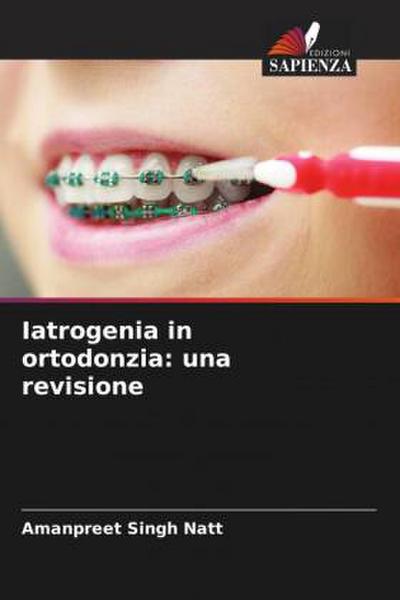 Iatrogenia in ortodonzia: una revisione