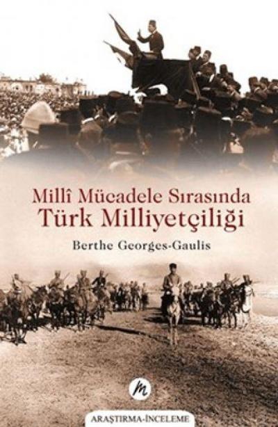 Milli Mücadele Sirasinda Türk Milliyetciligi