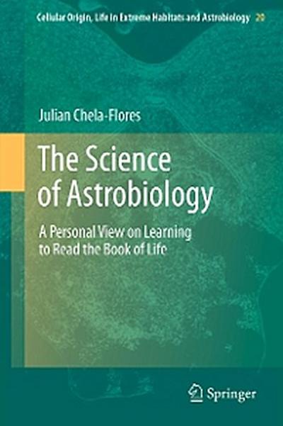 The Science of Astrobiology