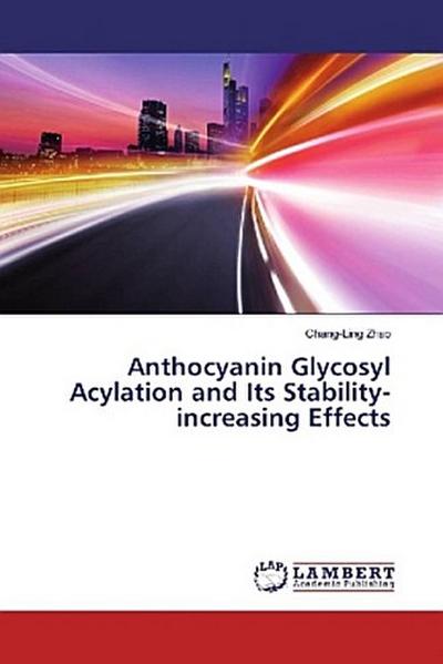 Anthocyanin Glycosyl Acylation and Its Stability-increasing Effects