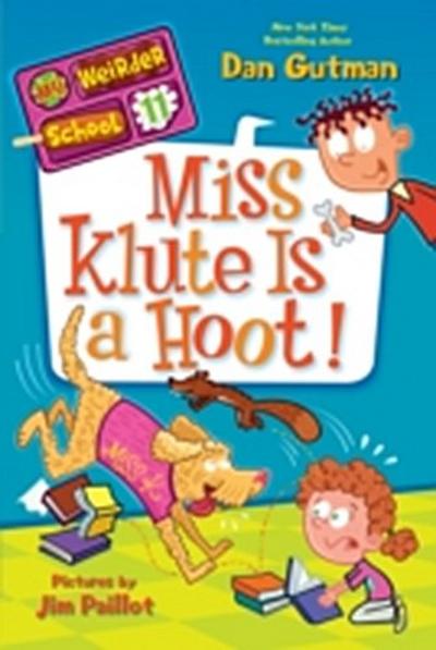 My Weirder School #11: Miss Klute Is a Hoot!