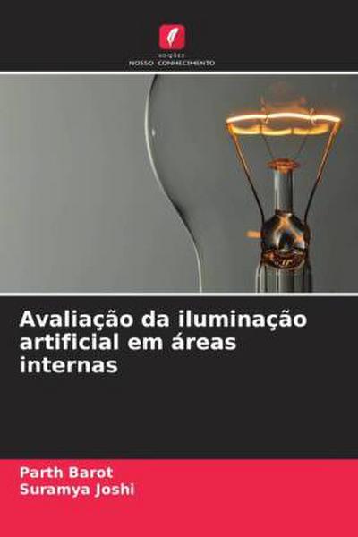 Avaliação da iluminação artificial em áreas internas