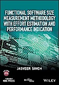 Functional Software Size Measurement Methodology with Effort Estimation and Performance Indication