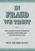 In Fraud We Trust