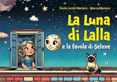 La luna di Lalla. E la favola di Selene