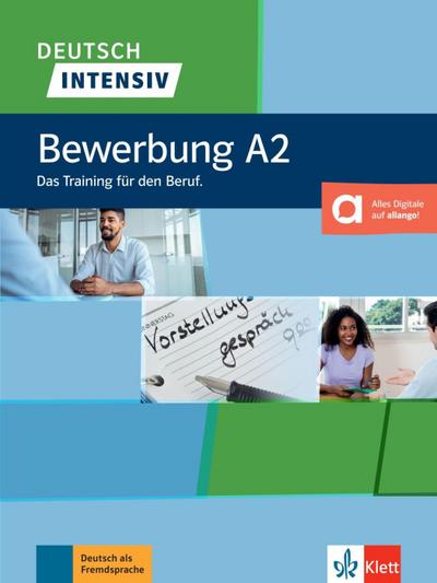 Deutsch intensiv, Bewerbung A2.  Buch + Onlineangebot