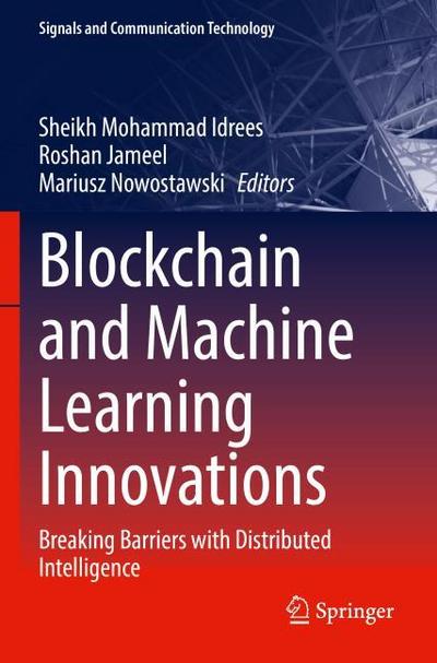 Blockchain and Machine Learning Innovations