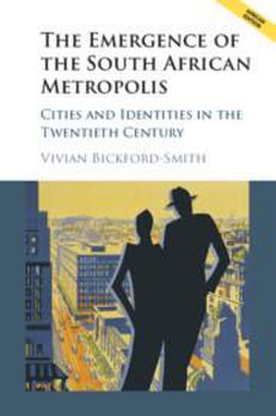 The Emergence of the South African Metropolis African Edition