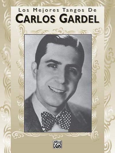 Los Mejores Tangos de Carlos Gardel