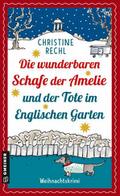 Die wunderbaren Schafe der Amelie und der Tote im Englischen Garten