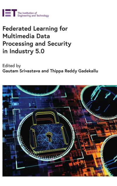 Federated Learning for Multimedia Data Processing and Security in Industry 5.0