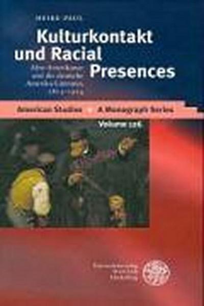 Kulturkontakt und Racial Presences
