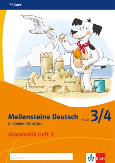 Meilensteine. Deutsch Grammatik Heft A Klasse 3/4 Ausgabe ab 2017