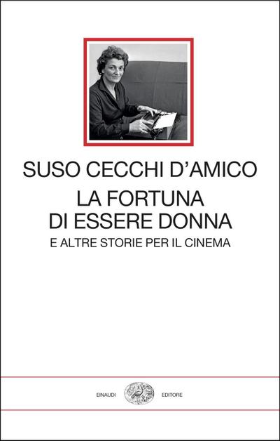 La fortuna di essere donna. E altre storie per il cinema