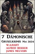 7 Dämonische Gruselkrimis Mai 2024