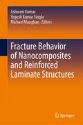 Fracture Behavior of Nanocomposites and Reinforced