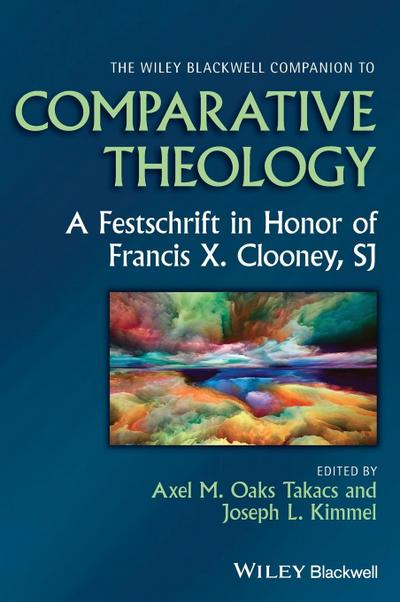 The Wiley Blackwell Companion to Comparative Theology