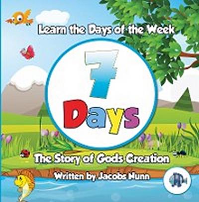 7 Days - The Story of Gods Creation