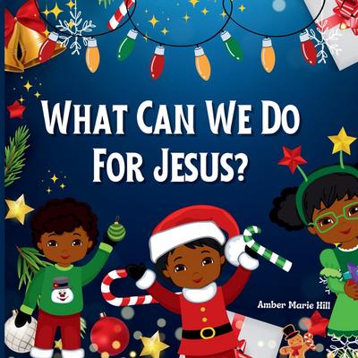 What Can We Do For Jesus?