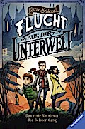 Geister-Gang, Band 1 - Flucht aus der Unterwelt. Das erste Abenteuer der Geister-Gang