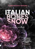Italian Bones in the Snow