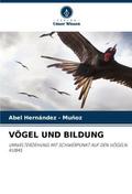 VÖGEL UND BILDUNG
