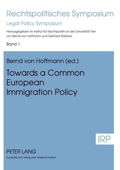 Towards a Common European Immigration Policy