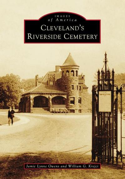 Cleveland’s Riverside Cemetery