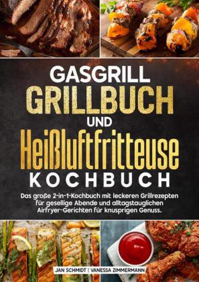 Gasgrill Grillbuch und Heißluftfritteuse Kochbuch