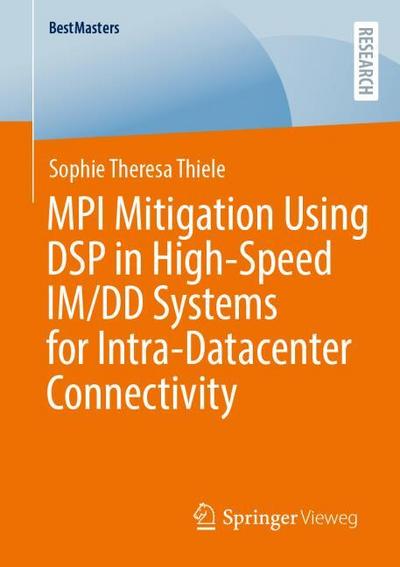 MPI Mitigation Using DSP in High-Speed IM/DD Systems for Intra-Datacenter Connectivity