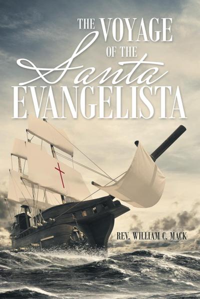 The Voyage of the Santa Evangelista