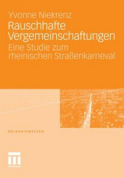 Rauschhafte Vergemeinschaftungen