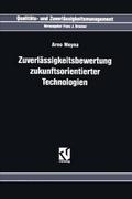 Zuverlässigkeitsbewertung zukunftsorientierter Technologien