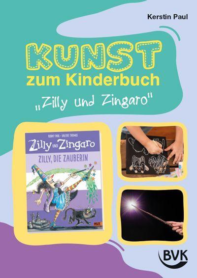 Kunst zum Kinderbuch: Zilly und Zingaro. Zilly, die Zauberin