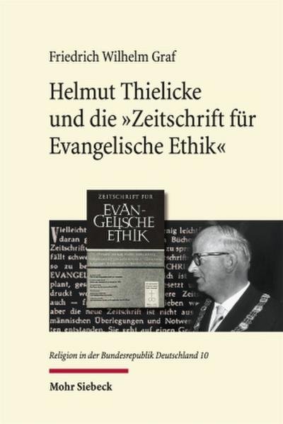 Helmut Thielicke und die ’Zeitschrift für Evangelische Ethik’