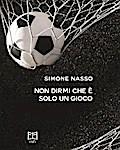 Non dirmi che è solo un gioco