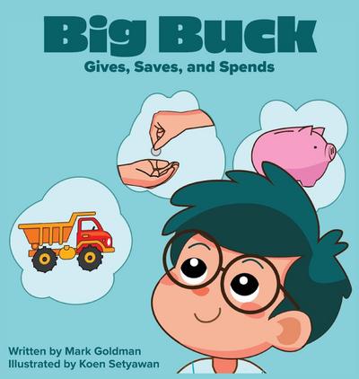 Big Buck Gives, Saves, and Spends